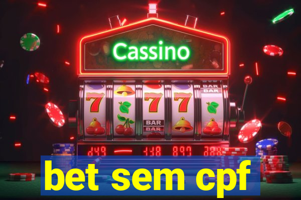 bet sem cpf